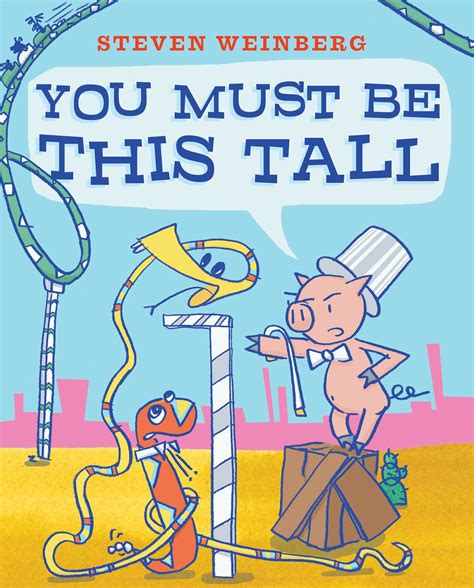You Must Be This Tall Book By Steven Weinberg Official Publisher