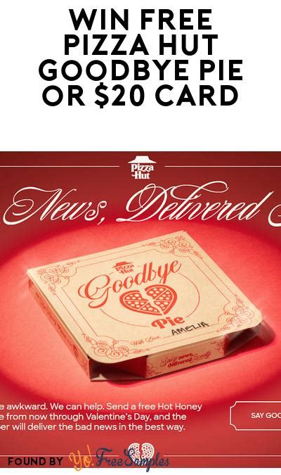 Free Pizza Hut Hot Honey Goodbye Pie Or 20 T Card Daily At 7am
