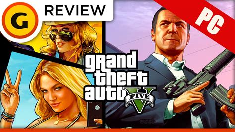 Grand Theft Auto V Pc Review Youtube