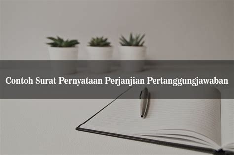 Contoh surat pernyataan kesanggupan membayar hutang. 5+ Contoh Surat Pernyataan Perjanjian Pertanggungjawaban