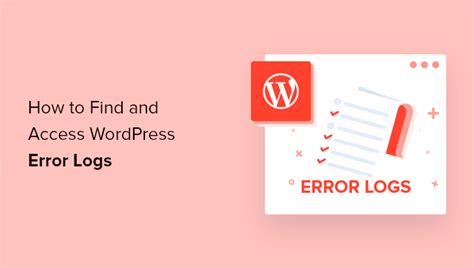 How To Find And Access Wordpress Error Logs Step By Step 薇晓朵技术支持