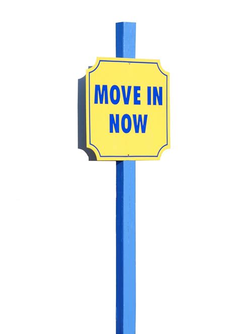 Move In Now Sign Free Stock Photo Public Domain Pictures