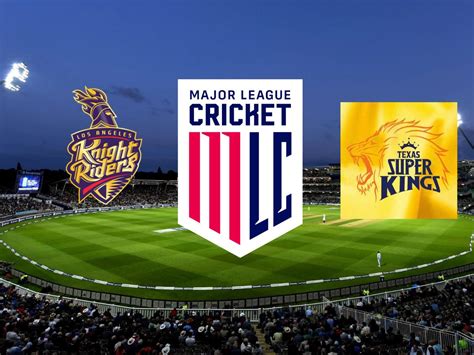 Major League Cricket When And Where To Watch Texas Super Kings Vs Los