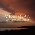MICHIGAN: An American Portrait | Great Lakes Center for the Arts