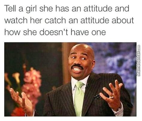20 Attitude Memes To Show You Re Not A Difficult Person