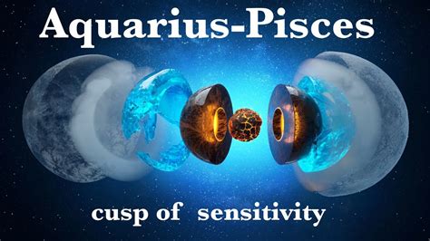Aquarius Pisces Cusp Youtube