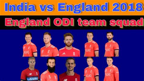 India odi squad will be updated shortly. India vs England 2018 || England ODI team squad announced for Series against India - YouTube