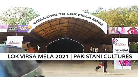 Welcome To Lok Virsa Mela 2021 Pakistani Cultures Festival Part 1