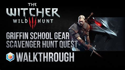 The Witcher 3 Wild Hunt Walkthrough Griffin School Gear Scavenger Hunt