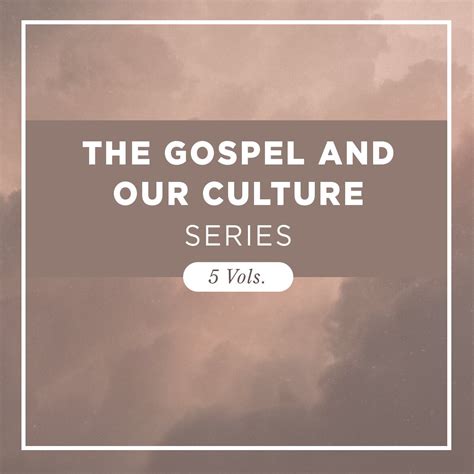 The Gospel And Our Culture Series 5 Vols Verbum