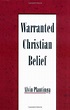 Warranted Christian Belief (Warrant, #3) by Alvin Plantinga
