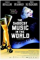 The Saddest Music in the World: DVD oder Blu-ray leihen - VIDEOBUSTER.de