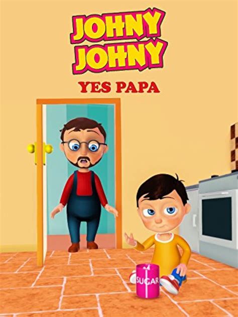 Johny Johny Yes Papa Nursery Rhymes Collection 2016 Imdb