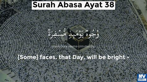 Surah Abasa Ayat 38 8038 Quran With Tafsir My Islam