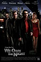 We Own the Night (#2 of 9): Extra Large Movie Poster Image - IMP Awards
