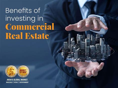 Top 5 Benefits Of Investing In Commercial Real Estate Market Of India
