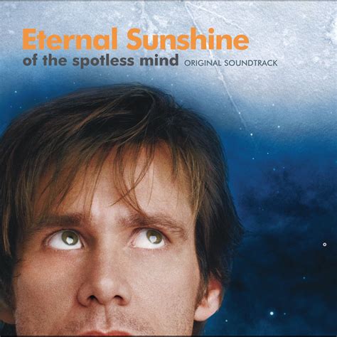 Eternal Sunshine Of The Spotless Mind Soundtrack From The Motion