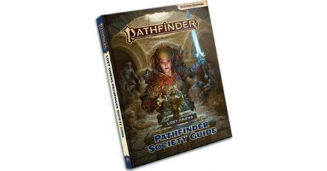 This handy reference contains everything an adventuring agent of the pathfinder society needs to survive in the wild and wooly world of golarion. Pathfinder Lost Omens Pathfinder Society Guide (P2) (Bog, Hardback) • Compare prices