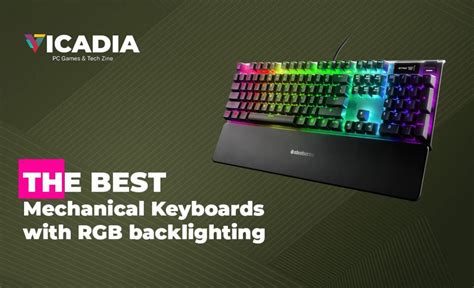 The Best Rgb Backlit Mechanical Gaming Keyboards Of 2020 Vicadia