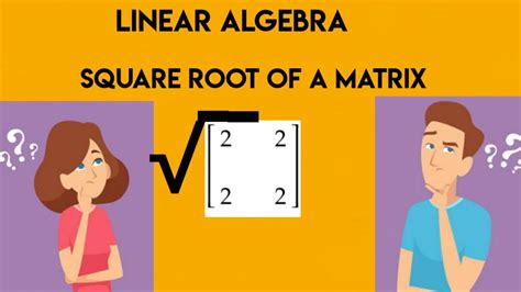Square Root Of A Matrixlinear Algebra Youtube