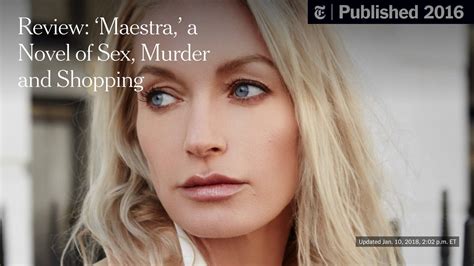 Review ‘maestra ’ A Novel Of Sex Murder And Shopping The New York Times