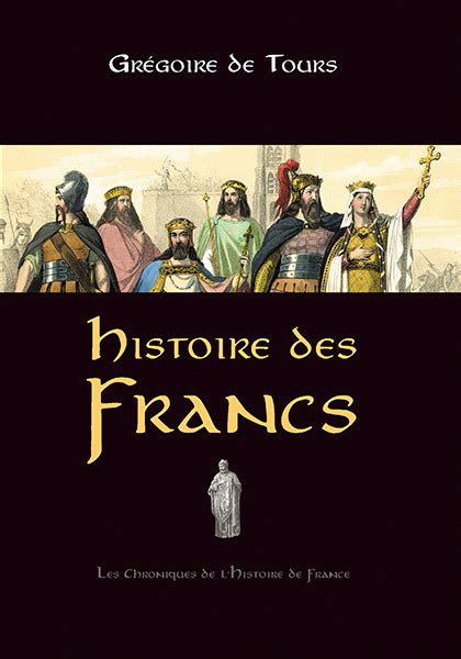 Histoire Des Francs Ancienne Francele Haut Moyen Âge éditions Pays