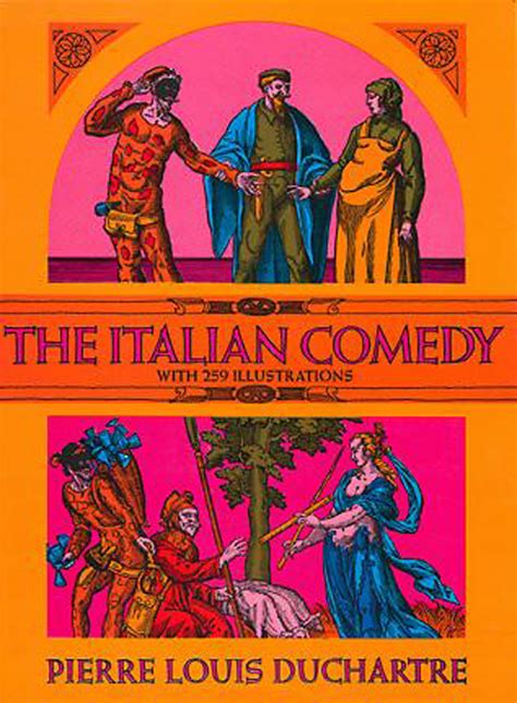 The Italian Comedy By Pierre Louis Duchartre Book Read Online