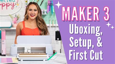 Cricut Maker 3 Unboxing Setup And First Cut Youtube