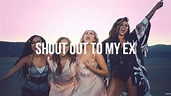 Little Mix - Shout Out To My Ex Lyric Video - YouTube