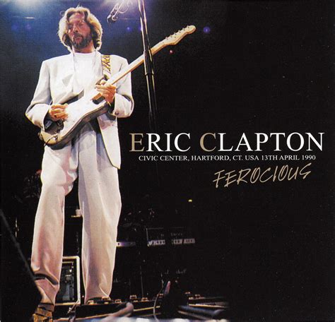 World Of Bootlegs Bootleg Eric Clapton Ferocious Civic Center
