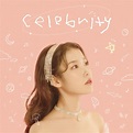 Celebrity - IU - 单曲 - 网易云音乐