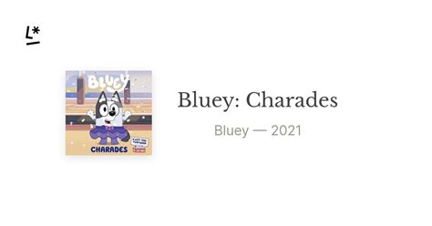 Bluey Charades By Bluey Literal