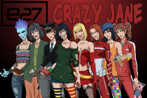 Crazy Jane Personalities A Complete List Of All Of Crazy Janes 64