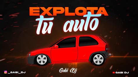 Explota Tu Auto 2 Mix Perreo Rkt Enganchado Rkt X Gabi Dj ⚡