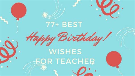 77 Best Happy Birthday Wishes For Teacher By Nimesh Specscale Medium