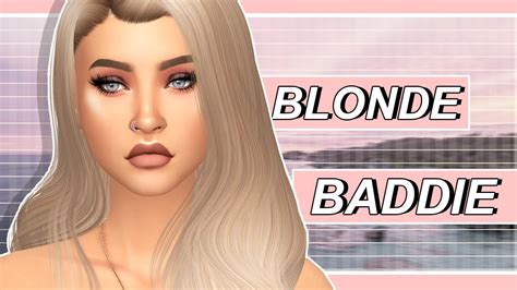 The Sims 4 Cas Blonde Baddie Full Cc List Youtube