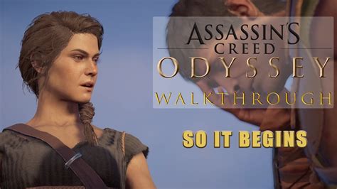 Assassin S Creed Odyssey Game Guide Walkthrough So It Begins Youtube