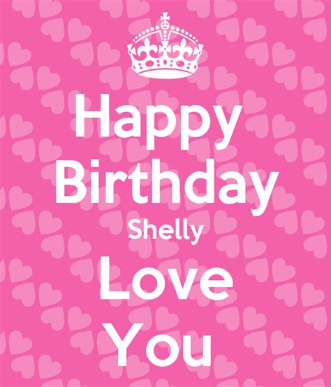 Maybe you would like to learn more about one of these? Happy Birthday Shelly Love You Poster | Angie davis | Keep ...