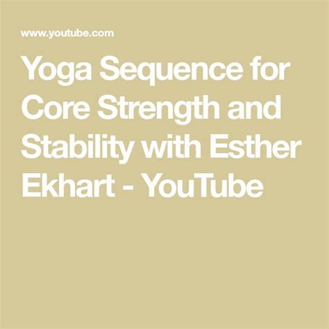 Yoga Sequence For Core Strength And Stability With Esther Ekhart