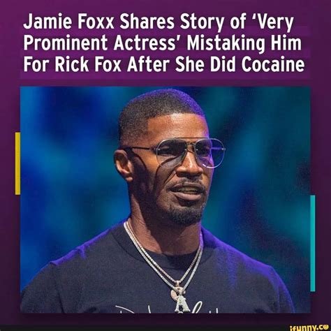 Jamie Foxx Shares Story Of Very Prominent Actress Mistaking Him For Rick Fox After She Did