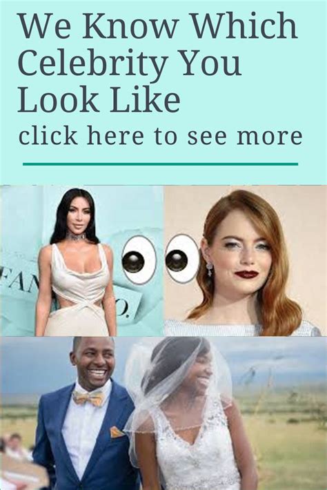 We Know Which Celebrity You Look Like Celebrities Celebrity Look