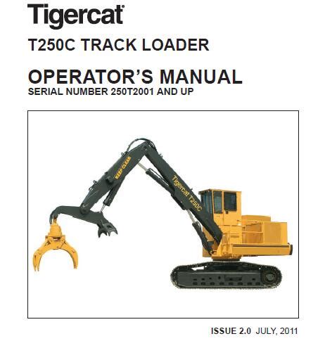 Tigercat T250C TRACK LOADER Operators Manual Service Repair Manuals PDF