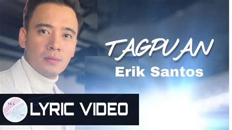 Erik Santos Tagpuan Lyrics Youtube