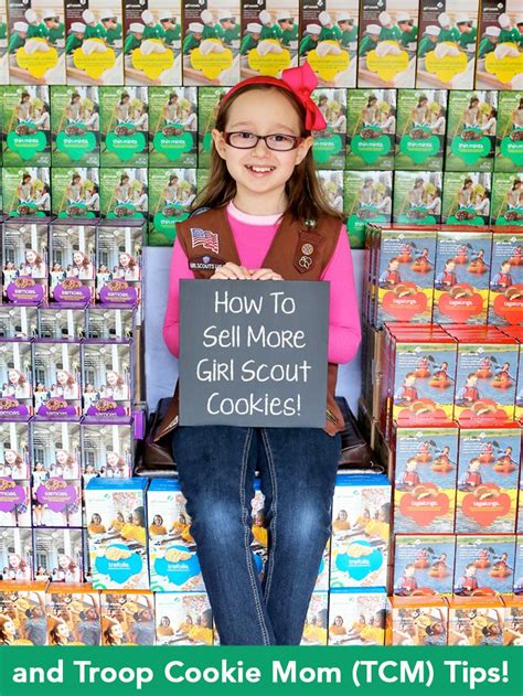 How To Sell More Girl Scout Cookies Part Two Girl Scout Troop Leader Girl Scout Daisy Girl