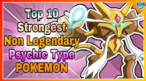 Top 10 Strongest Non Legendary Psychic Pokemon Kanto Galar By