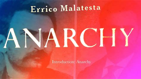anarchy by errico malatesta pt 1 youtube