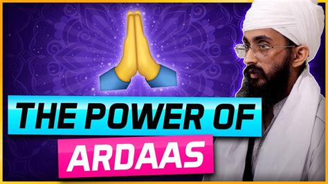 The Power Of Ardaas Youtube