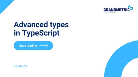 Advanced types in TypeScript - Grandmetric