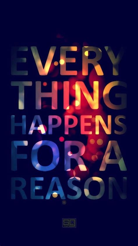 Everything Happens Sayings Quotes Hd Phone Wallpaper Peakpx