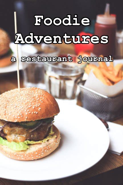 Foodie Adventures By Jane Kagan Blurb Books